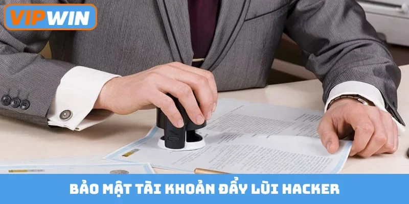 Bảo mật tài khoản đẩy lùi hacker