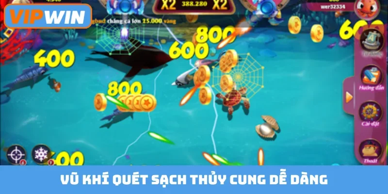 Vũ khí quét sạch thủy cung dễ dàng
